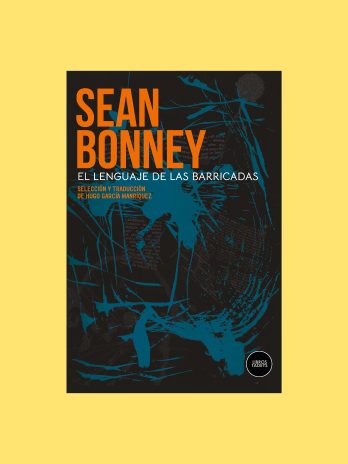 El lenguaje de las barricadas - Sean Bonney